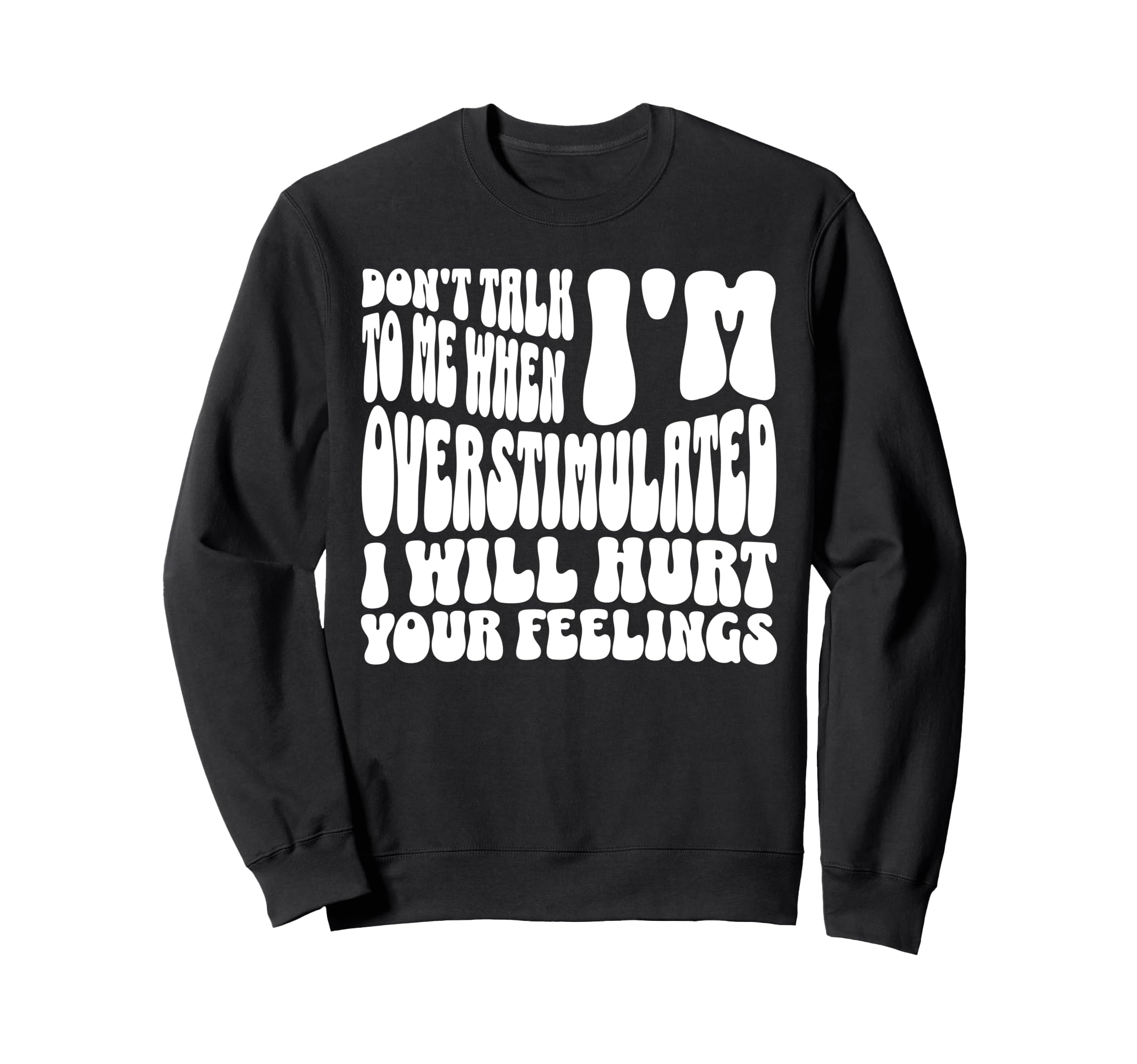 Dont Talk To Me When Im Sweatshirt - Aesthetic Graphic Men Women - T-Shirt, Sweatshirt, Hoodie