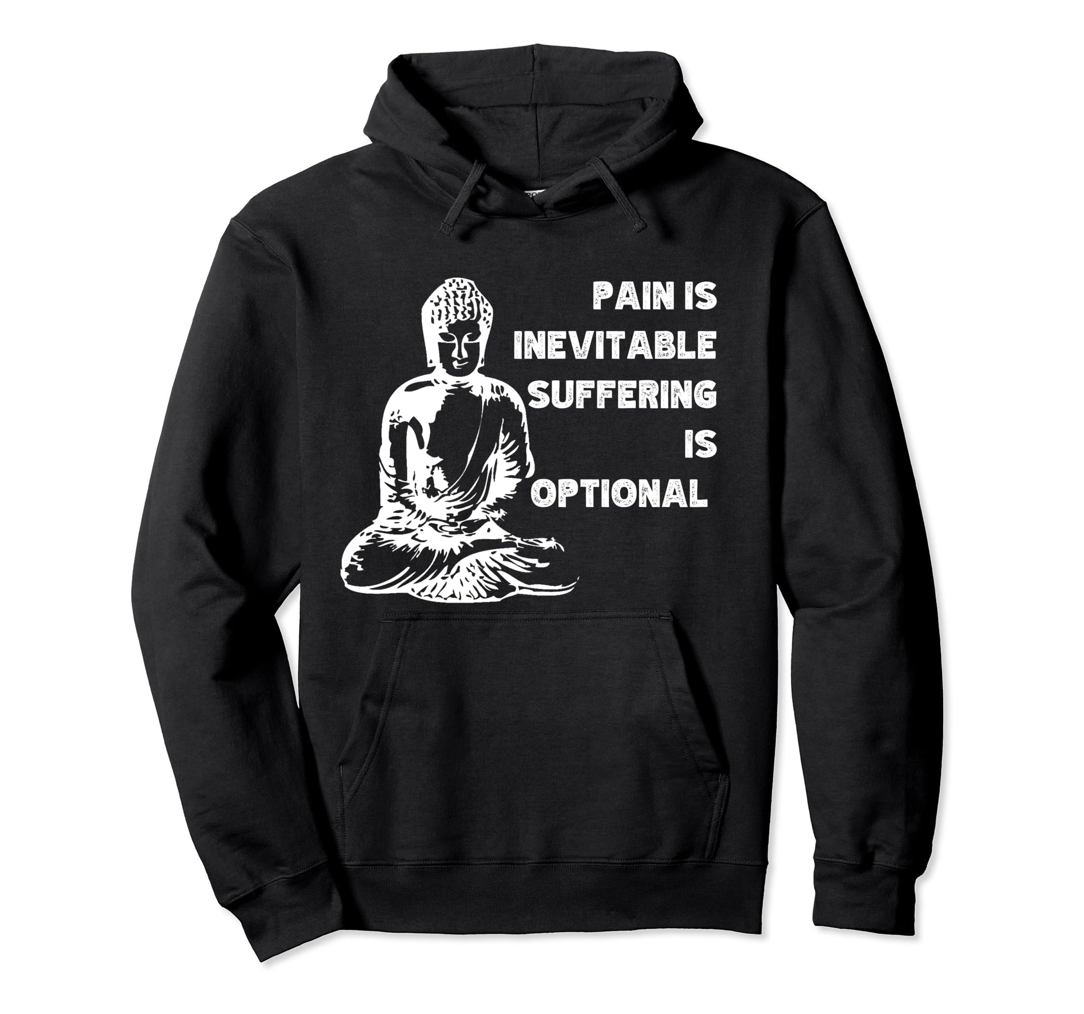 Pain Is Inevitable Suffering Is Hoodie - Custom Art Print Men Women - T-Shirt, Sweatshirt, Hoodie