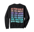 Dear Person Behind Me You Are Sweatshirt - Aesthetic Graphic for Adults - T-Shirt, Sweatshirt, Hoodie