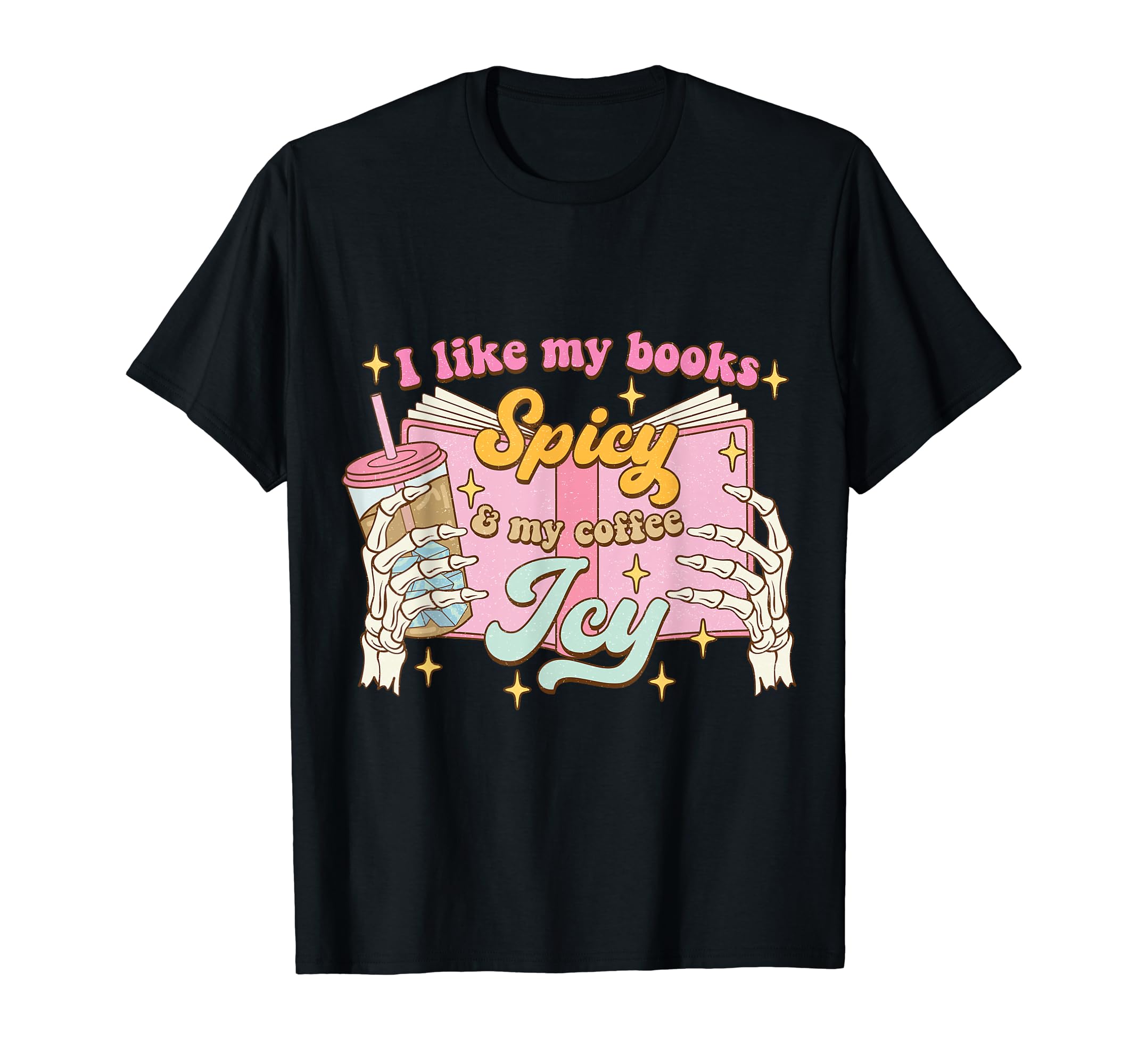 Funny Spicy Novel Readers Iced Coffee T-Shirt - Graphic Print for Adults - T-Shirt, Sweatshirt, Hoodie