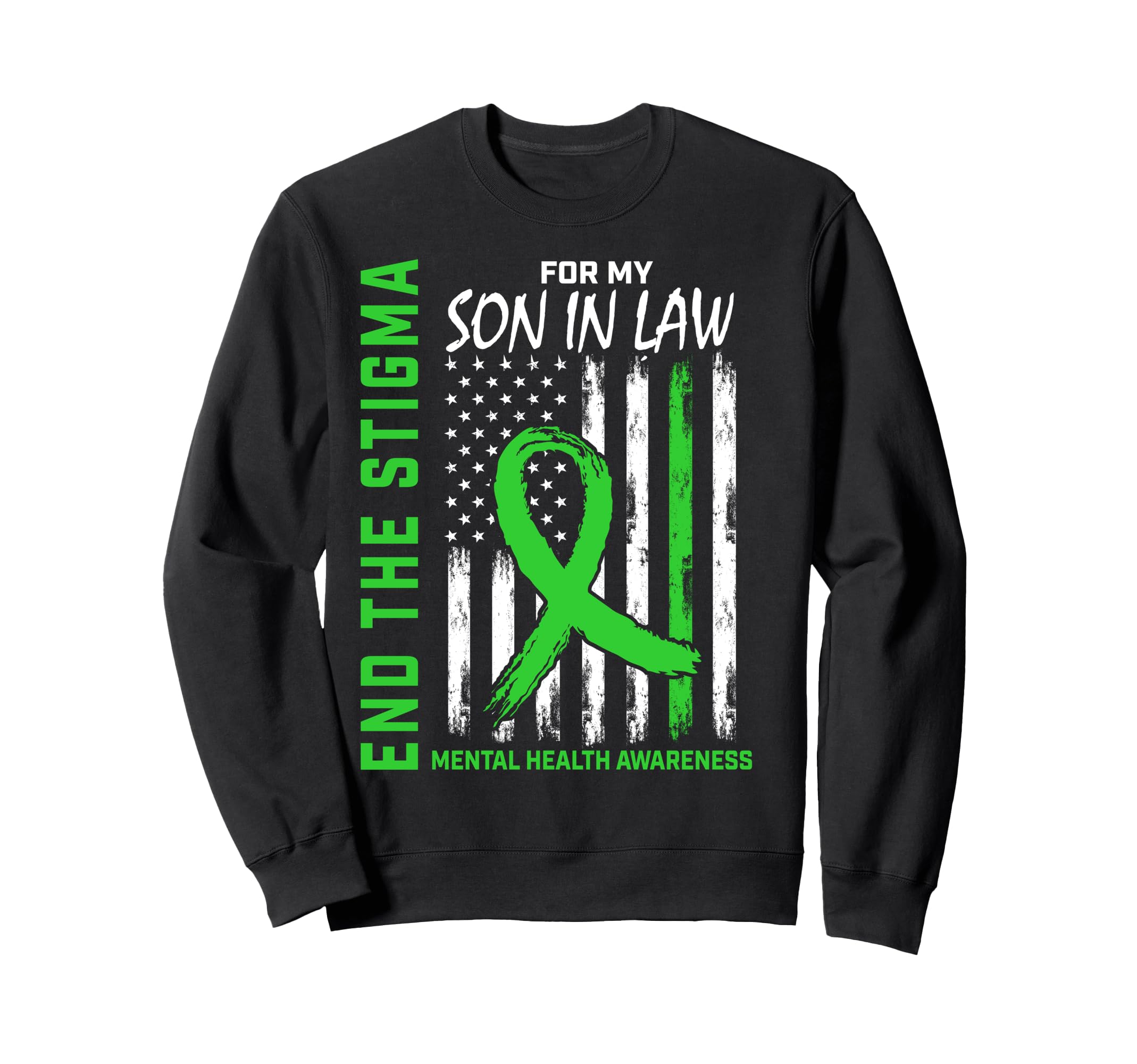 Green Ribbon Mental Health Sweatshirt - Novelty Apparel for Adults - T-Shirt, Sweatshirt, Hoodie