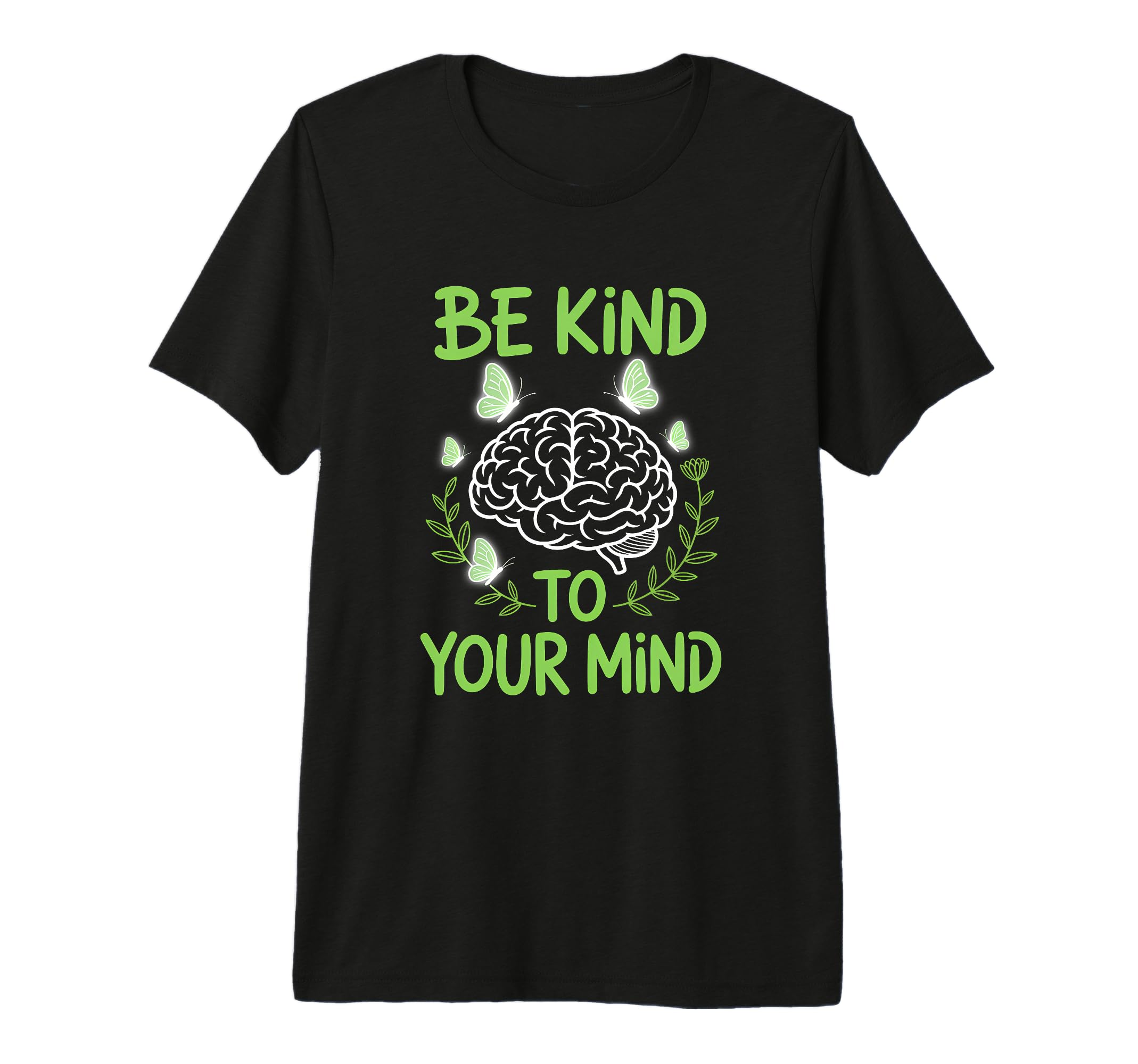 Be Kind To Your Mind Butterfly Wellness T-Shirt - Graphic Print for Adults - T-Shirt, Sweatshirt, Hoodie