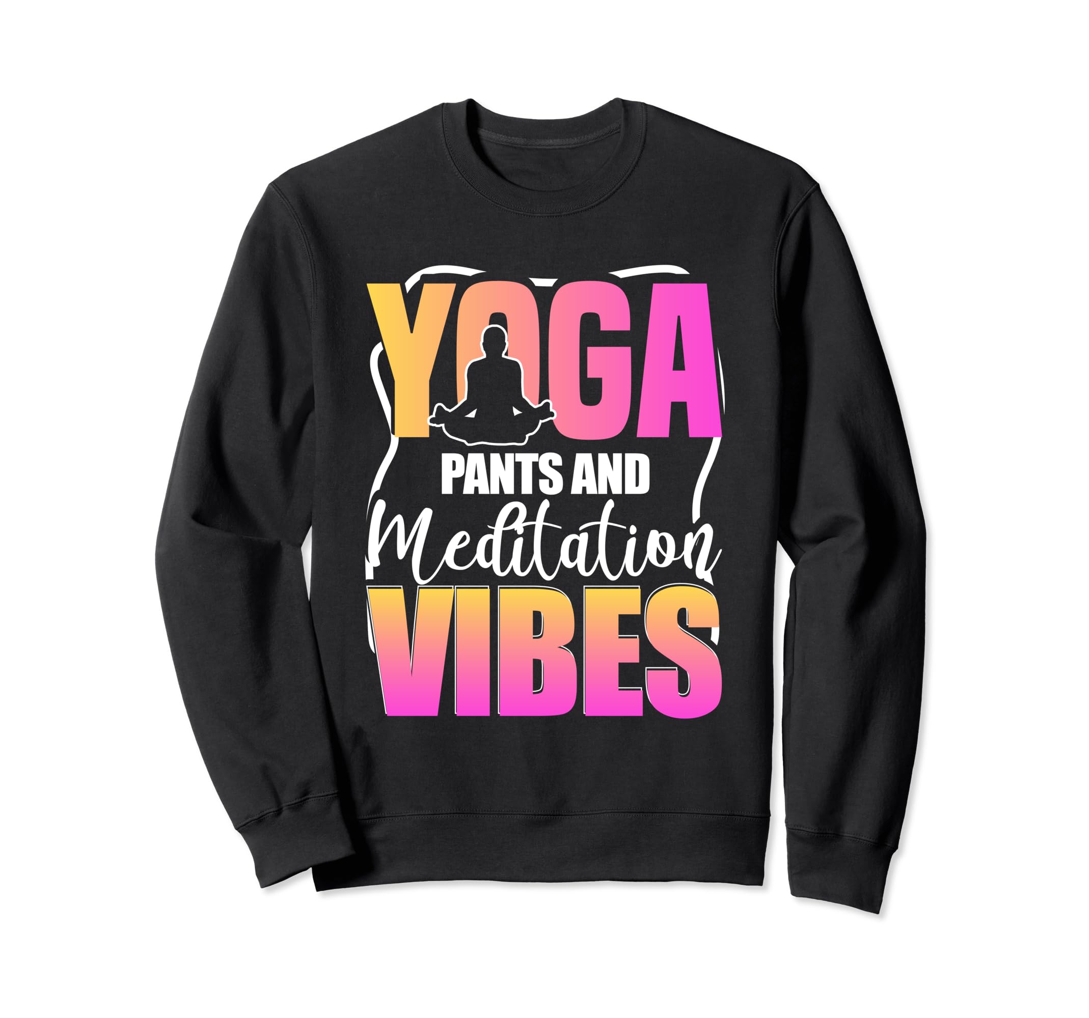 Meditation Yoga Spiritual Peace Sweatshirt - Aesthetic Graphic for Adults - T-Shirt, Sweatshirt, Hoodie