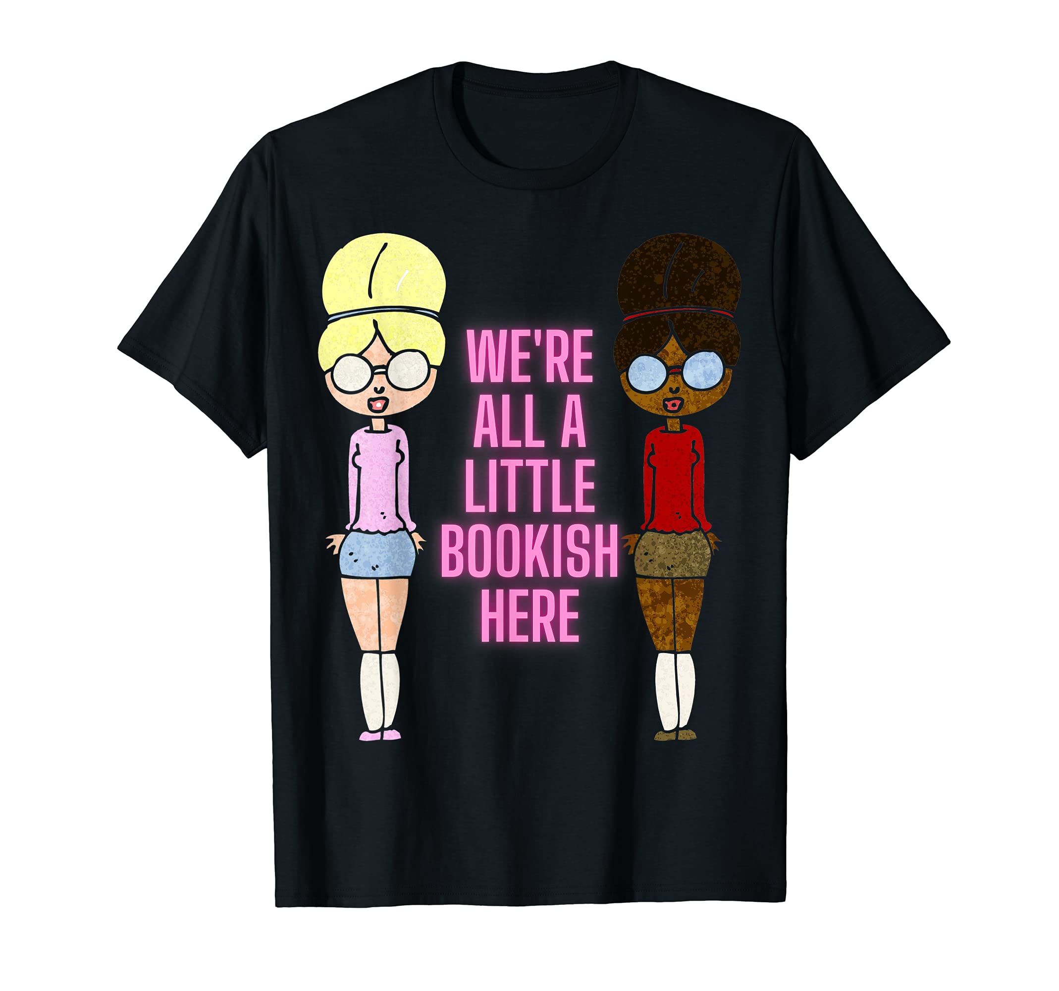 Bookish Librarian Nerdy T-Shirt - Trendy Graphic Unisex - T-Shirt, Sweatshirt, Hoodie