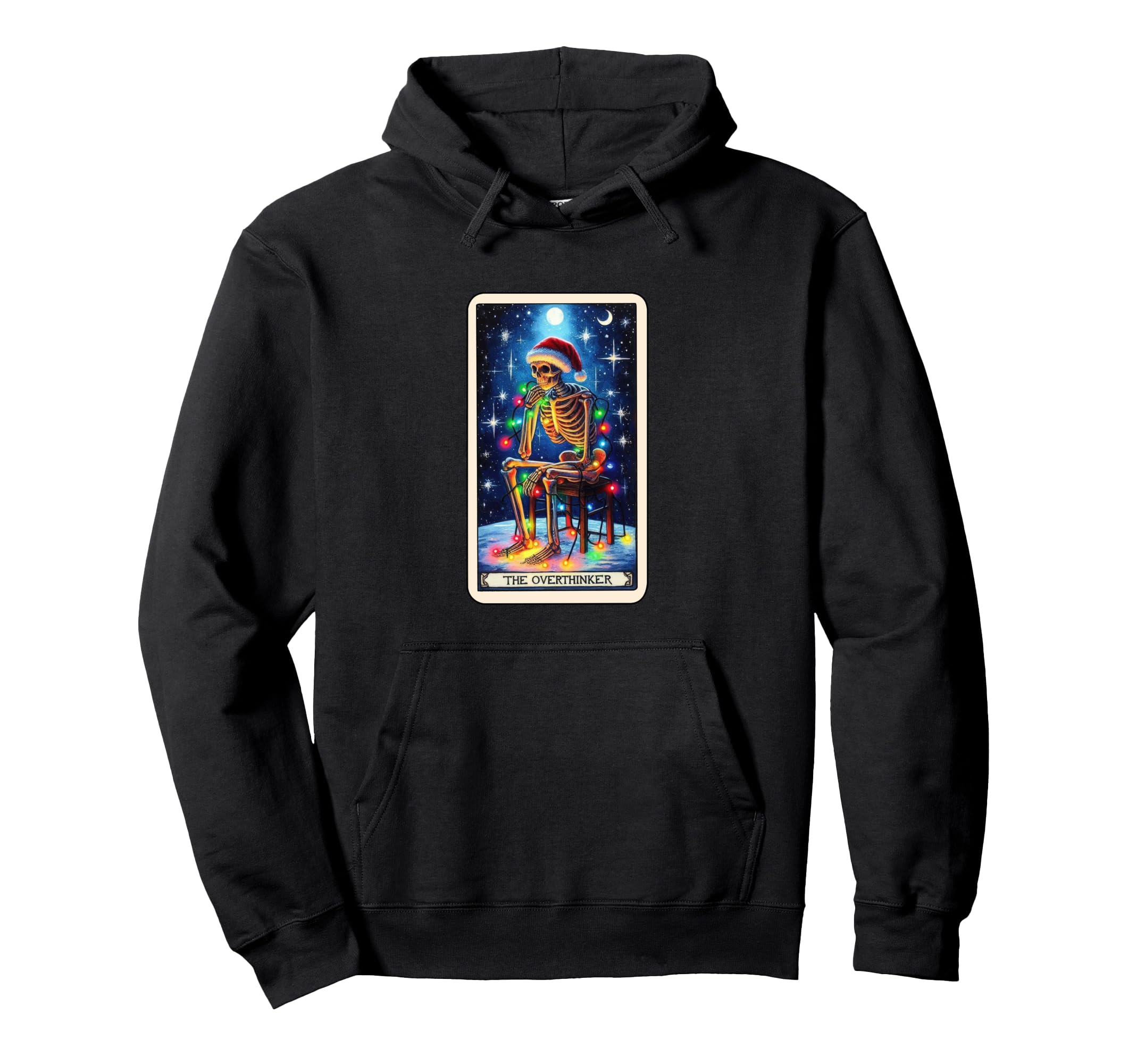 Overthinker Tarot Card Skeleton Skull Hoodie - Trendy Graphic Men Women - T-Shirt, Sweatshirt, Hoodie