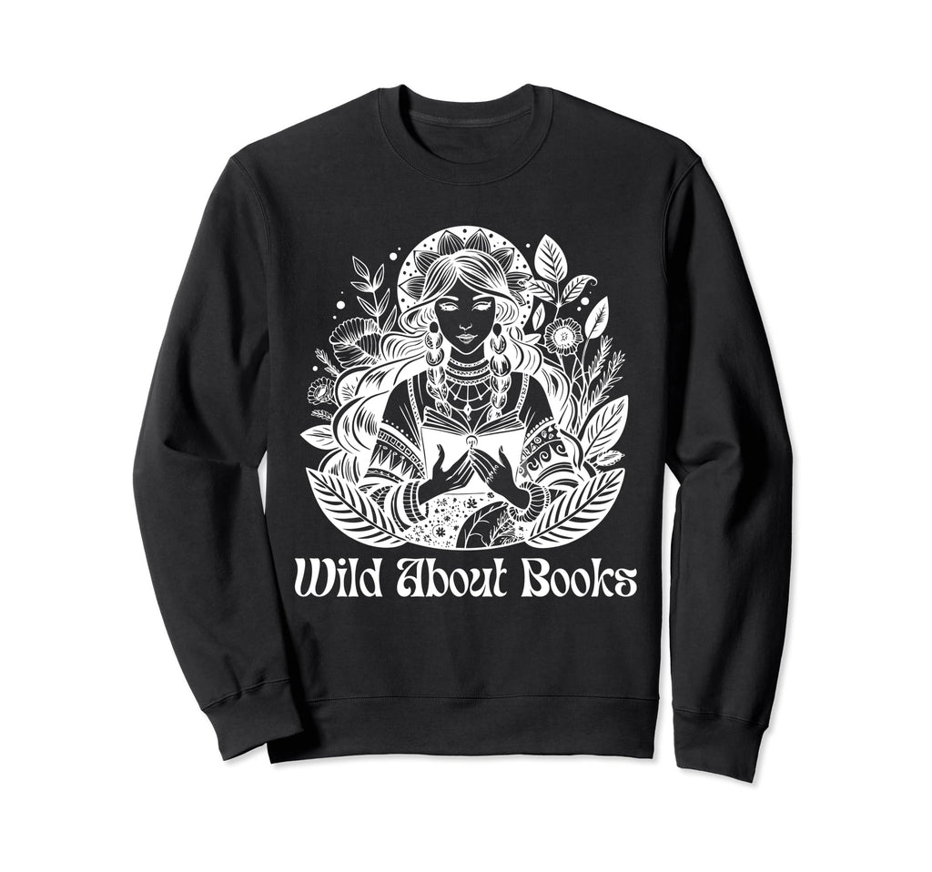 Wild About Books Boho Reading Lover Sweatshirt - Aesthetic Graphic Unisex - T-Shirt, Sweatshirt, Hoodie