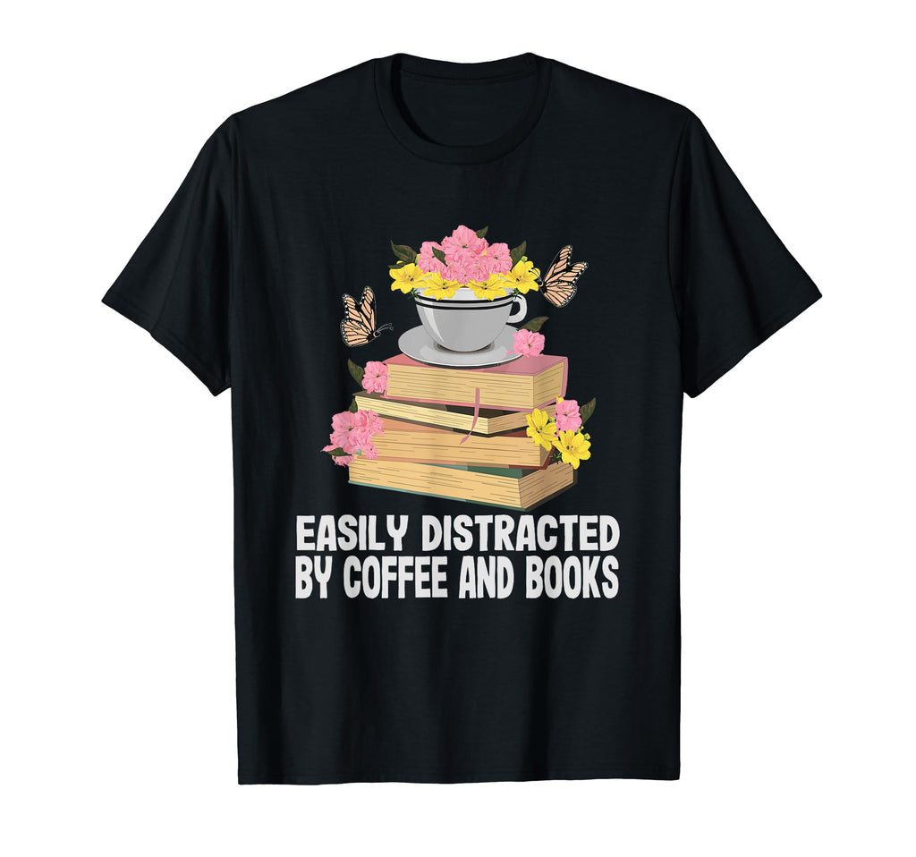 Easily Distracted Coffee And Books T-Shirt - Minimalist Print for Adults - T-Shirt, Sweatshirt, Hoodie