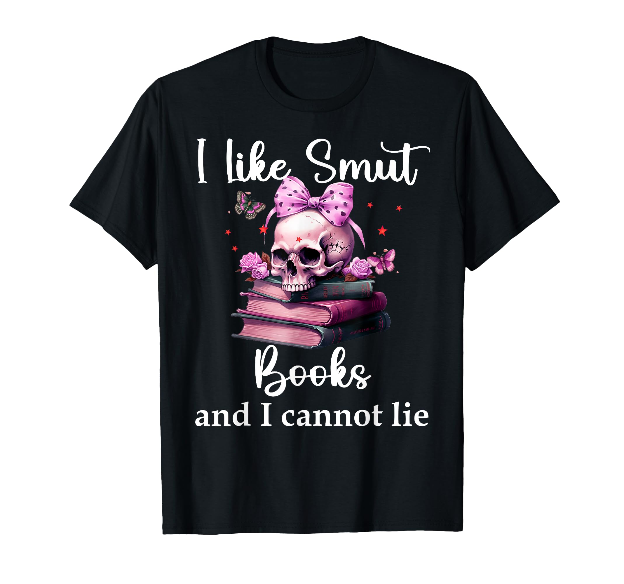 Smutty Book I Like Big Smut Books T-Shirt - Casual Everyday Wear Unisex - T-Shirt, Sweatshirt, Hoodie