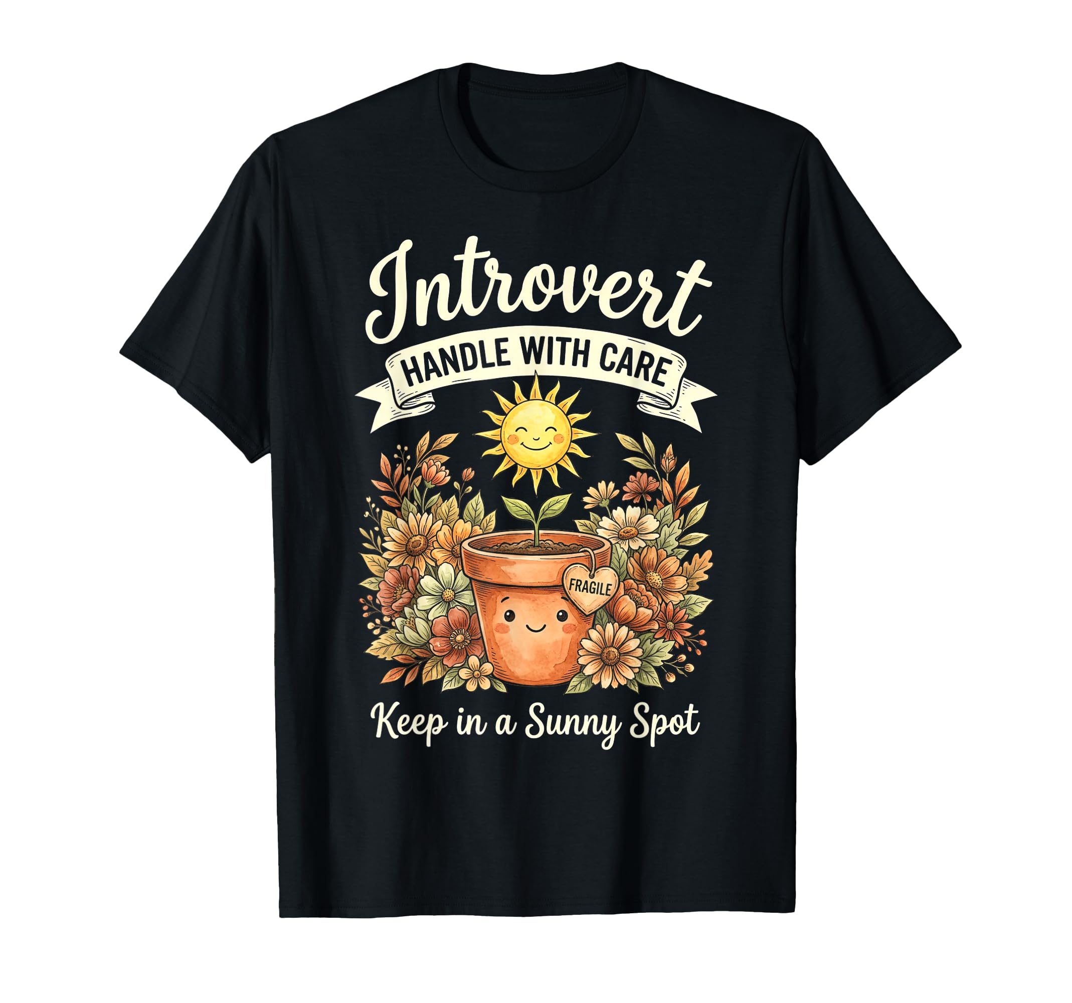 Funny Introvert Fragile Plant T-Shirt - Custom Art Print for Adults - T-Shirt, Sweatshirt, Hoodie