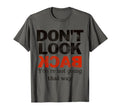 Dont Back Youre Not Going That Way T-Shirt - Minimalist Print Men Women - T-Shirt, Sweatshirt, Hoodie