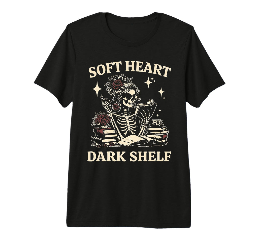 Soft Heart Dark Shelf Dark Romance Book T-Shirt - Trendy Graphic Men Women - T-Shirt, Sweatshirt, Hoodie