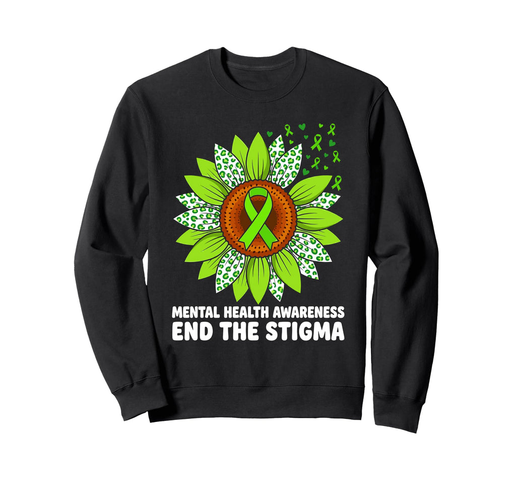 Mental Health Awareness End Stigma Sweatshirt - Aesthetic Graphic Unisex - T-Shirt, Sweatshirt, Hoodie