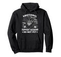 Emotional Support Husband Do Not Pet Hoodie - Aesthetic Graphic Men Women - T-Shirt, Sweatshirt, Hoodie