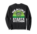 Healing Starts Within Mental Health Sweatshirt - Novelty Apparel for Adults - T-Shirt, Sweatshirt, Hoodie