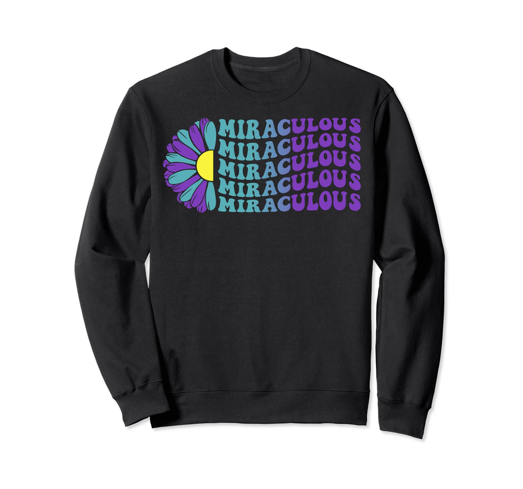 Miraculous Mental Health Awareness Sweatshirt - Fun Novelty Design Unisex - T-Shirt, Sweatshirt, Hoodie