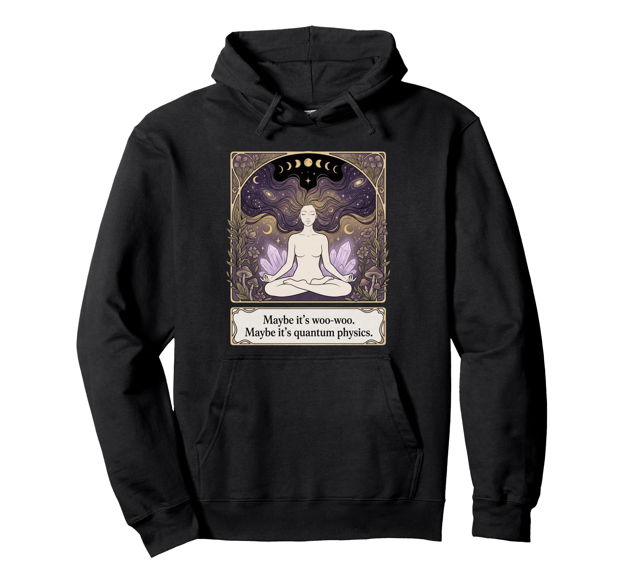 Maybe Its Woo Woo Maybe Its Hoodie - Casual Everyday Wear Men Women - T-Shirt, Sweatshirt, Hoodie