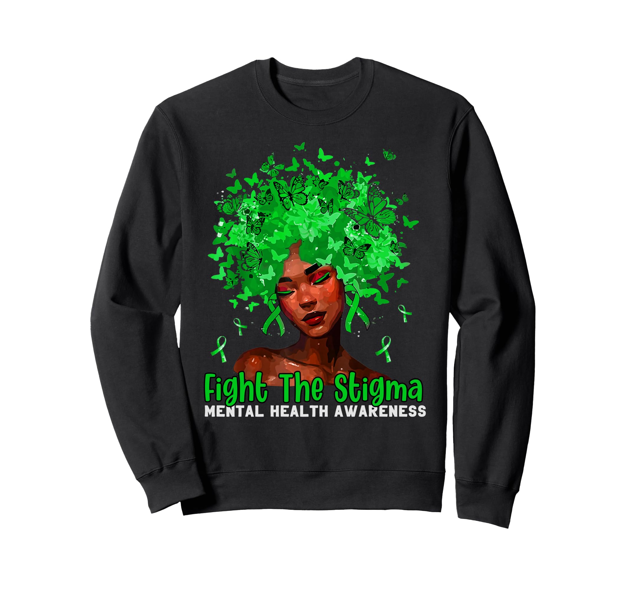 Mental Health Matters Fight Stigma Sweatshirt - Graphic Print Men Women - T-Shirt, Sweatshirt, Hoodie