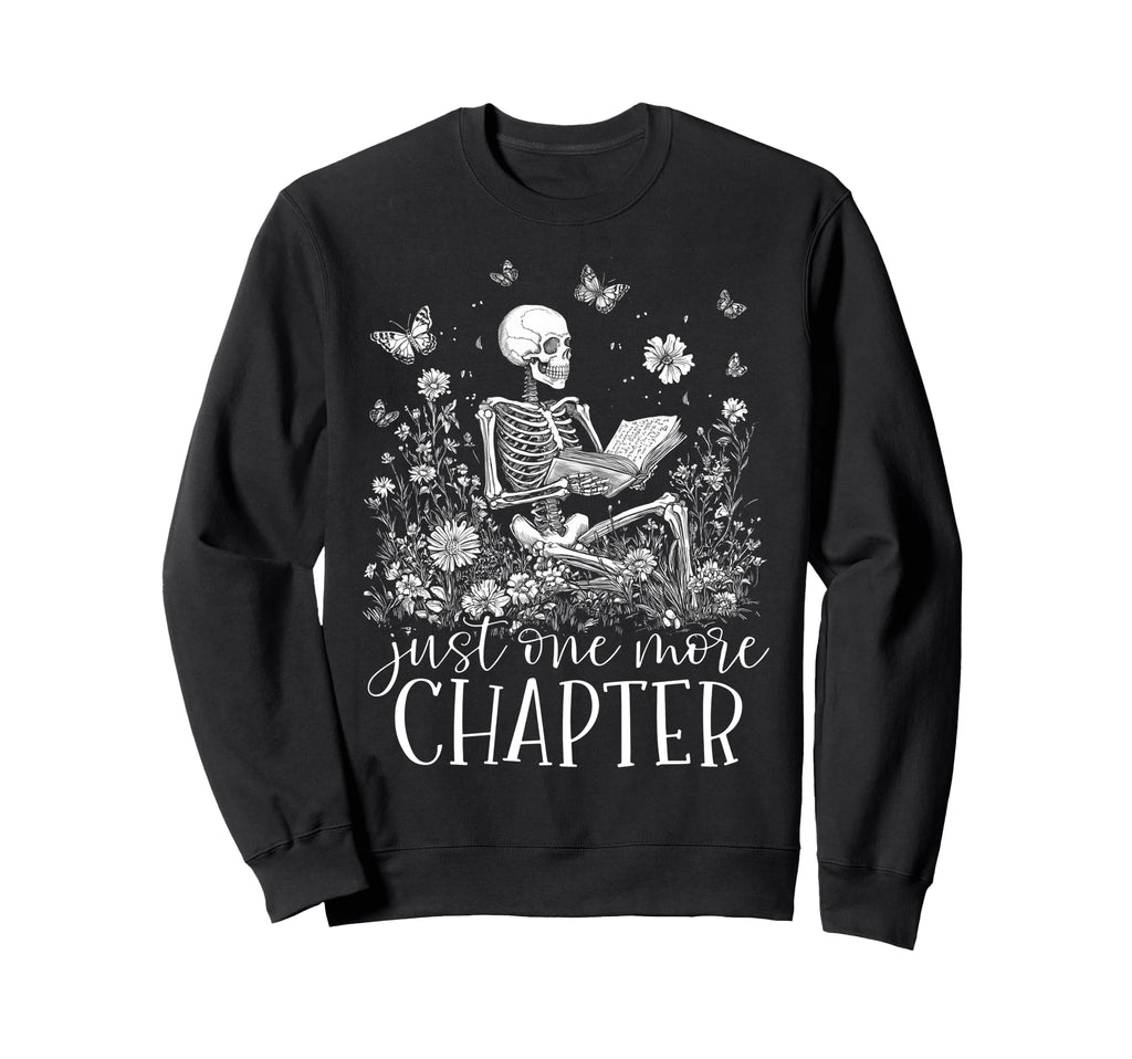 Book Lovers Skeleton Just One More Sweatshirt - Unique Graphic Unisex - T-Shirt, Sweatshirt, Hoodie