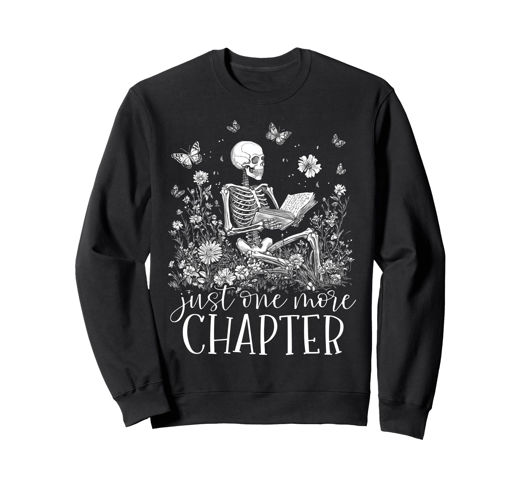 Book Lovers Skeleton Just One More Sweatshirt - Unique Graphic Unisex - T-Shirt, Sweatshirt, Hoodie