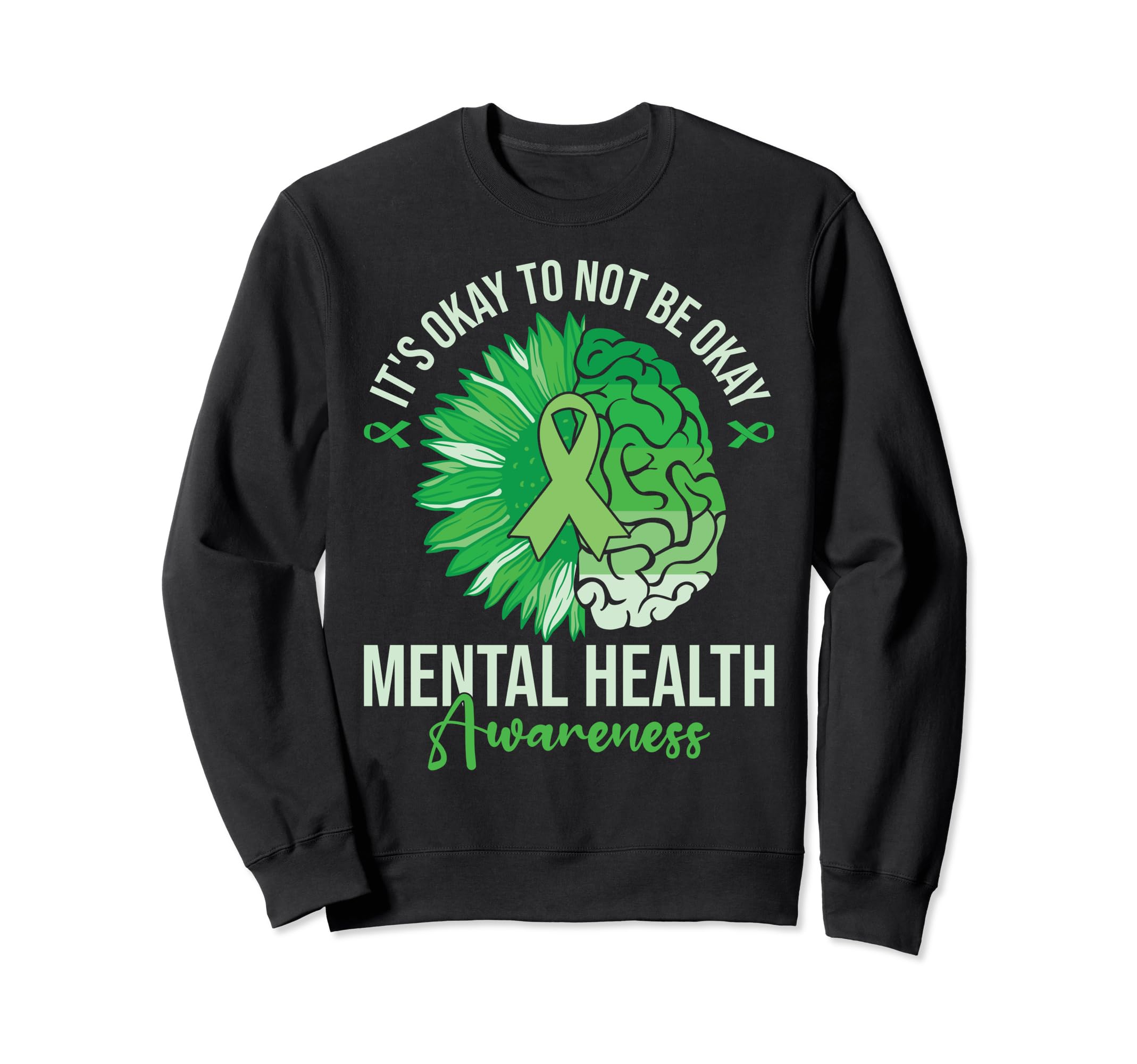 Its Okay To Not Be Okay Mental Sweatshirt - Minimalist Print for Adults - T-Shirt, Sweatshirt, Hoodie