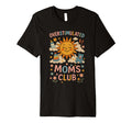 Moms Club Groovy Overstimulated Sweatshirt - Aesthetic Graphic Men Women - T-Shirt, Sweatshirt, Hoodie