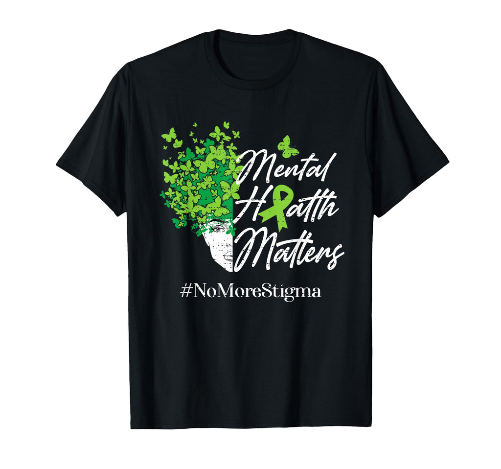 Mental Health Matters No More Stigma T-Shirt - Trendy Graphic Men Women - T-Shirt, Sweatshirt, Hoodie