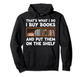 Library Bookworm Buy Books And Put Hoodie - Streetwear Style for Adults - T-Shirt, Sweatshirt, Hoodie