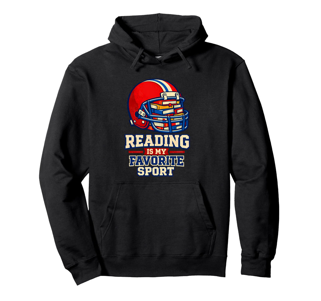 Reading Is My Favorite Sport Football Hoodie - Trendy Graphic for Adults - T-Shirt, Sweatshirt, Hoodie