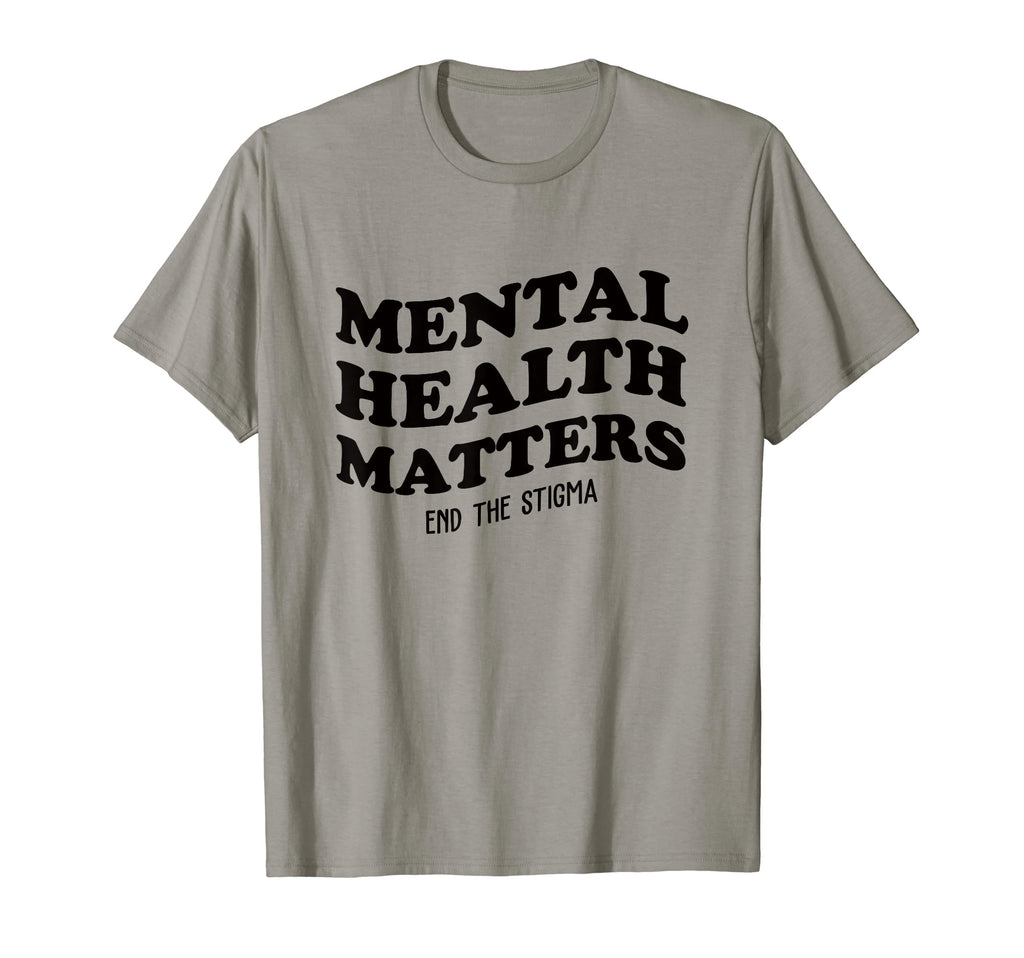Mental Health Awareness Matters End T-Shirt - Minimalist Print for Adults - T-Shirt, Sweatshirt, Hoodie