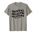 Mental Health Awareness Matters End T-Shirt - Minimalist Print for Adults - T-Shirt, Sweatshirt, Hoodie