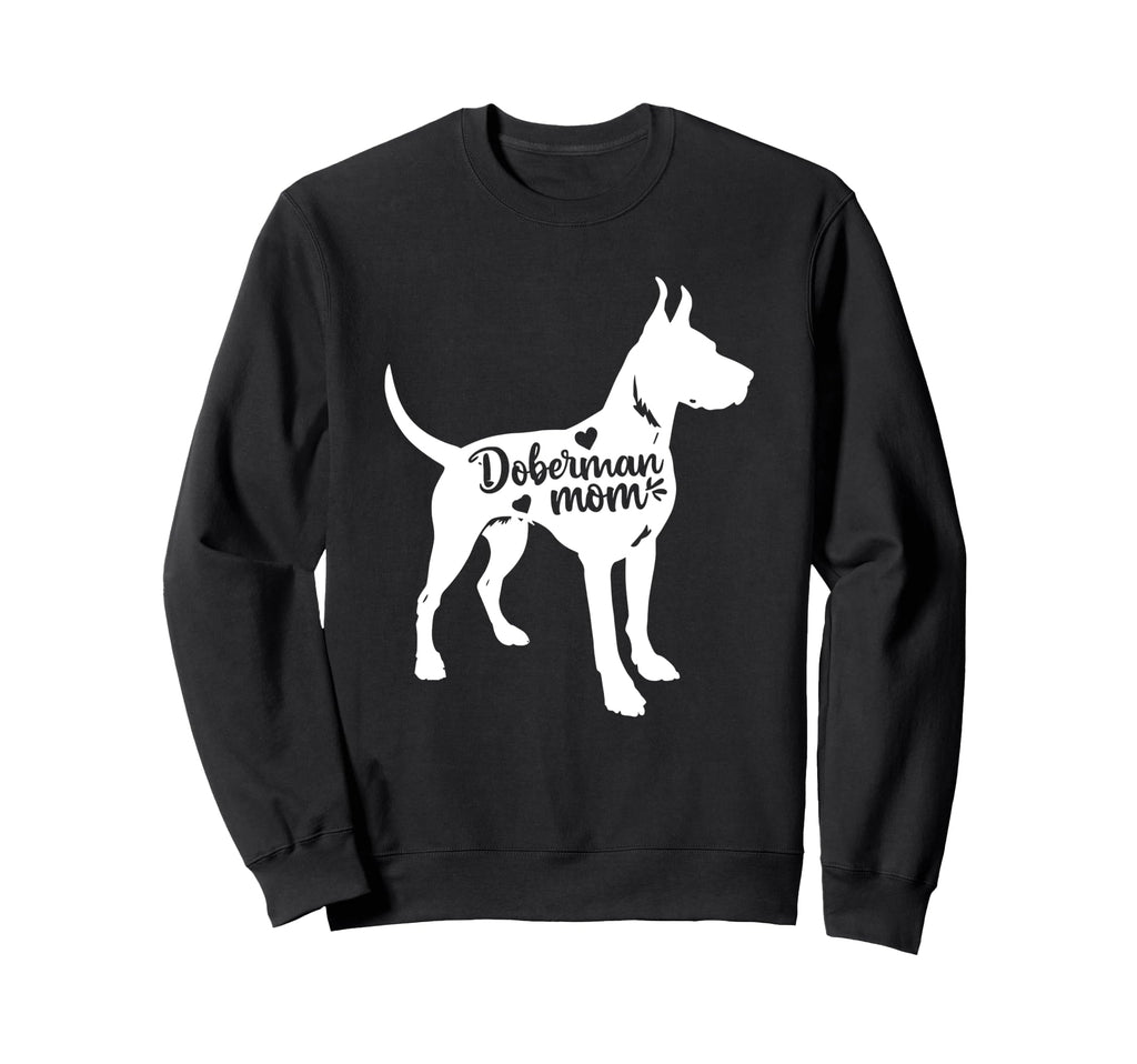 Doberman Pinscher Mom Womens Dog Sweatshirt - Trendy Graphic Men Women - T-Shirt, Sweatshirt, Hoodie