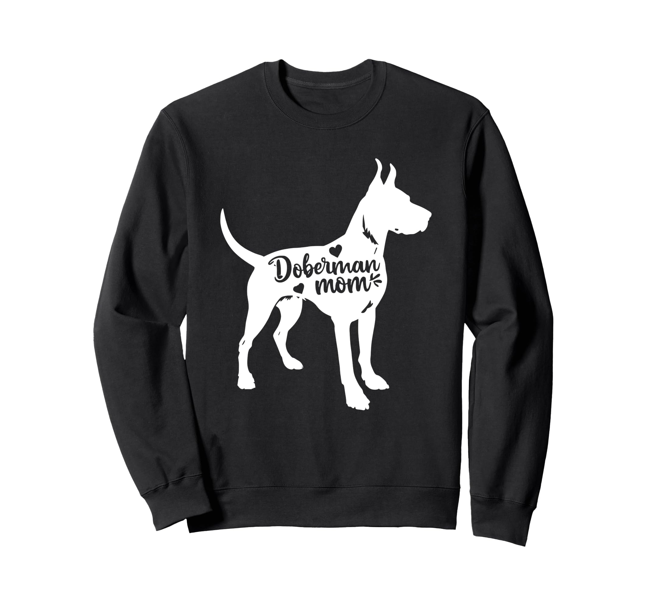 Doberman Pinscher Mom Womens Dog Sweatshirt - Trendy Graphic Men Women - T-Shirt, Sweatshirt, Hoodie