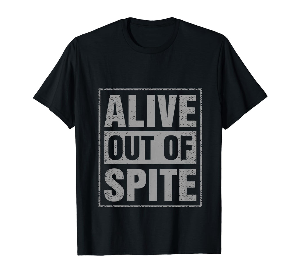 Alive Out Spite Mental Health T-Shirt - Aesthetic Graphic for Adults - T-Shirt, Sweatshirt, Hoodie