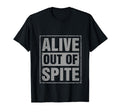 Alive Out Spite Mental Health T-Shirt - Aesthetic Graphic for Adults - T-Shirt, Sweatshirt, Hoodie
