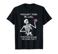 Shouldnt There Be Like Serotonin Here T-Shirt - Unique Graphic for Adults - T-Shirt, Sweatshirt, Hoodie