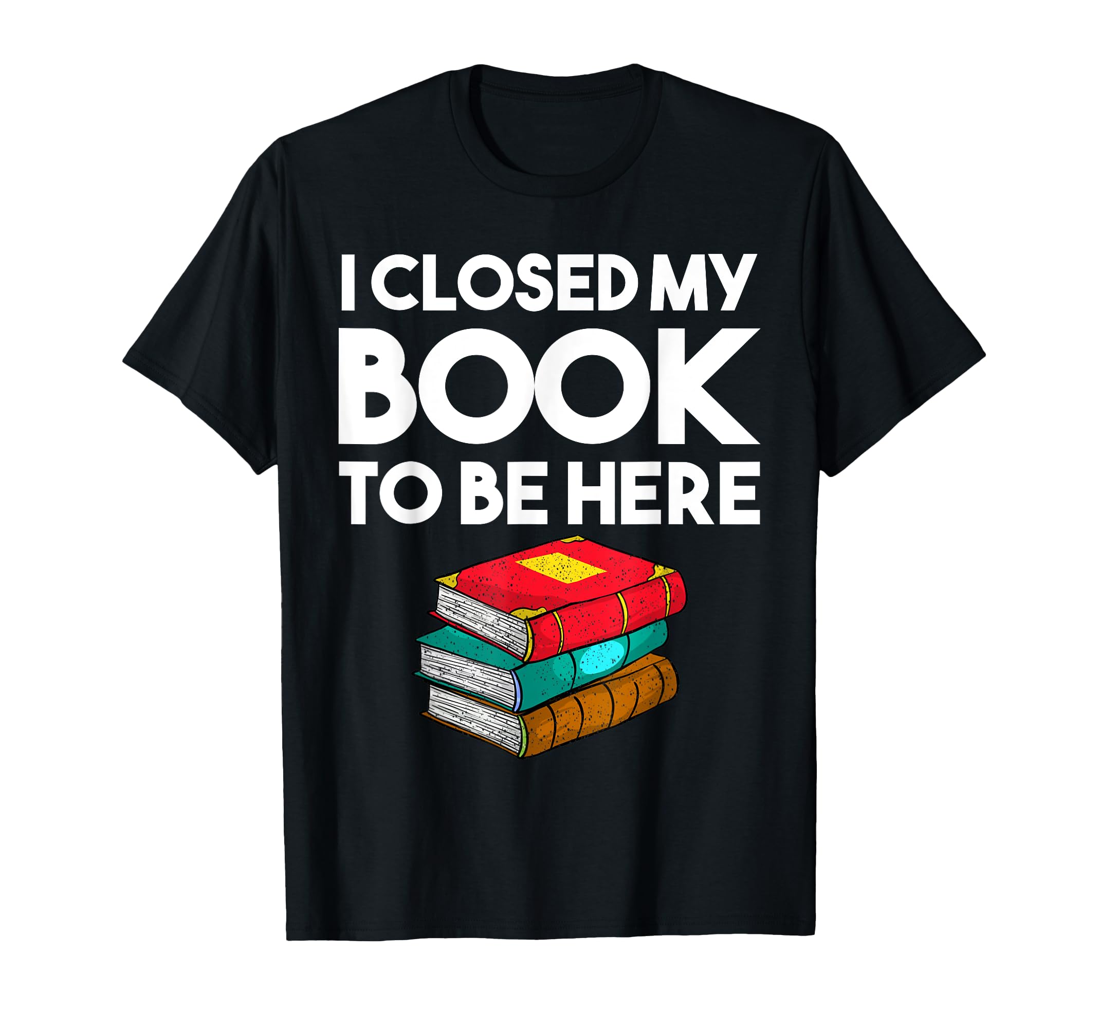 Book Lover Gift Reader Funny Librarian T-Shirt - Trendy Graphic Unisex - T-Shirt, Sweatshirt, Hoodie