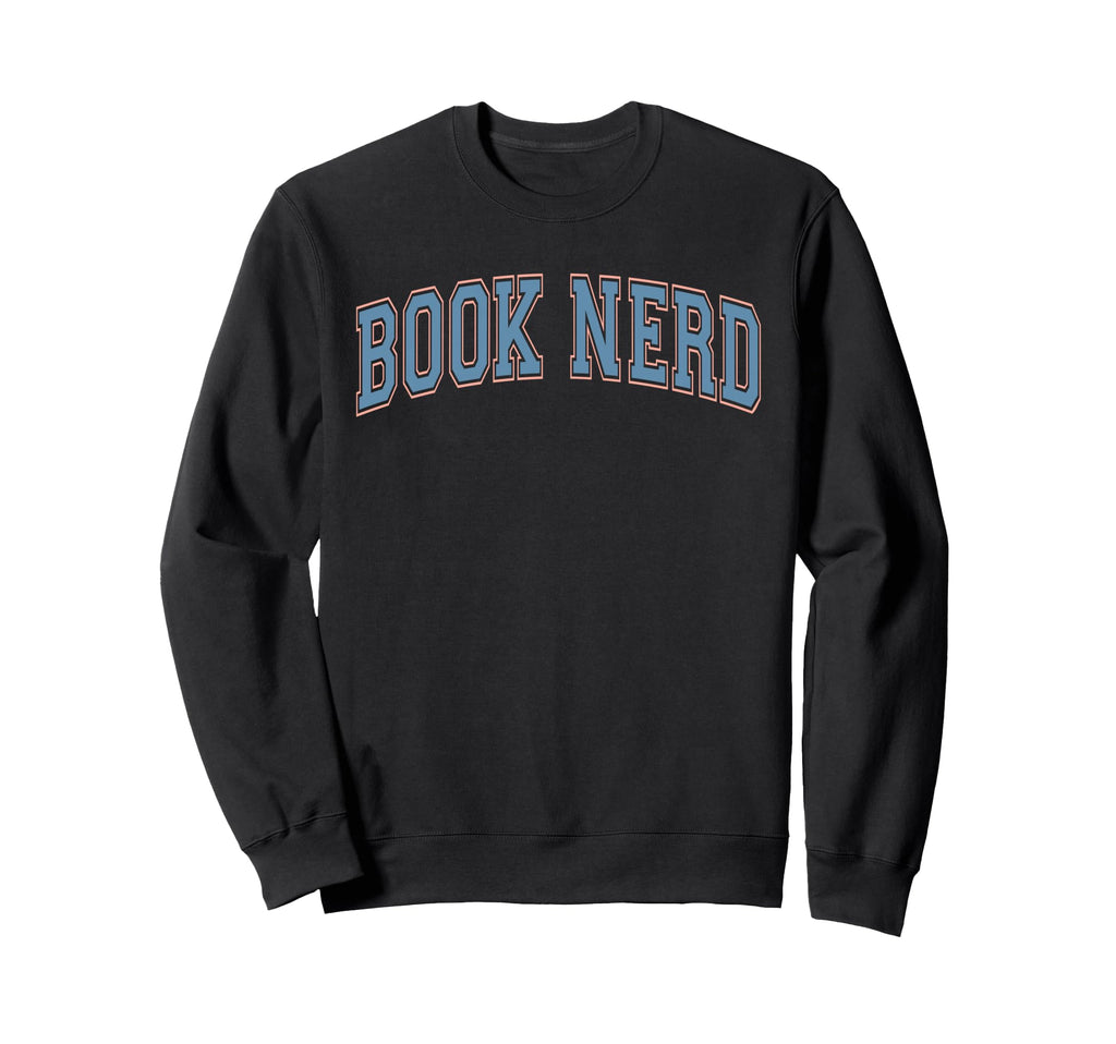 Funny Book Nerd Reader Books Lover Sweatshirt - Custom Art Print for Adults - T-Shirt, Sweatshirt, Hoodie