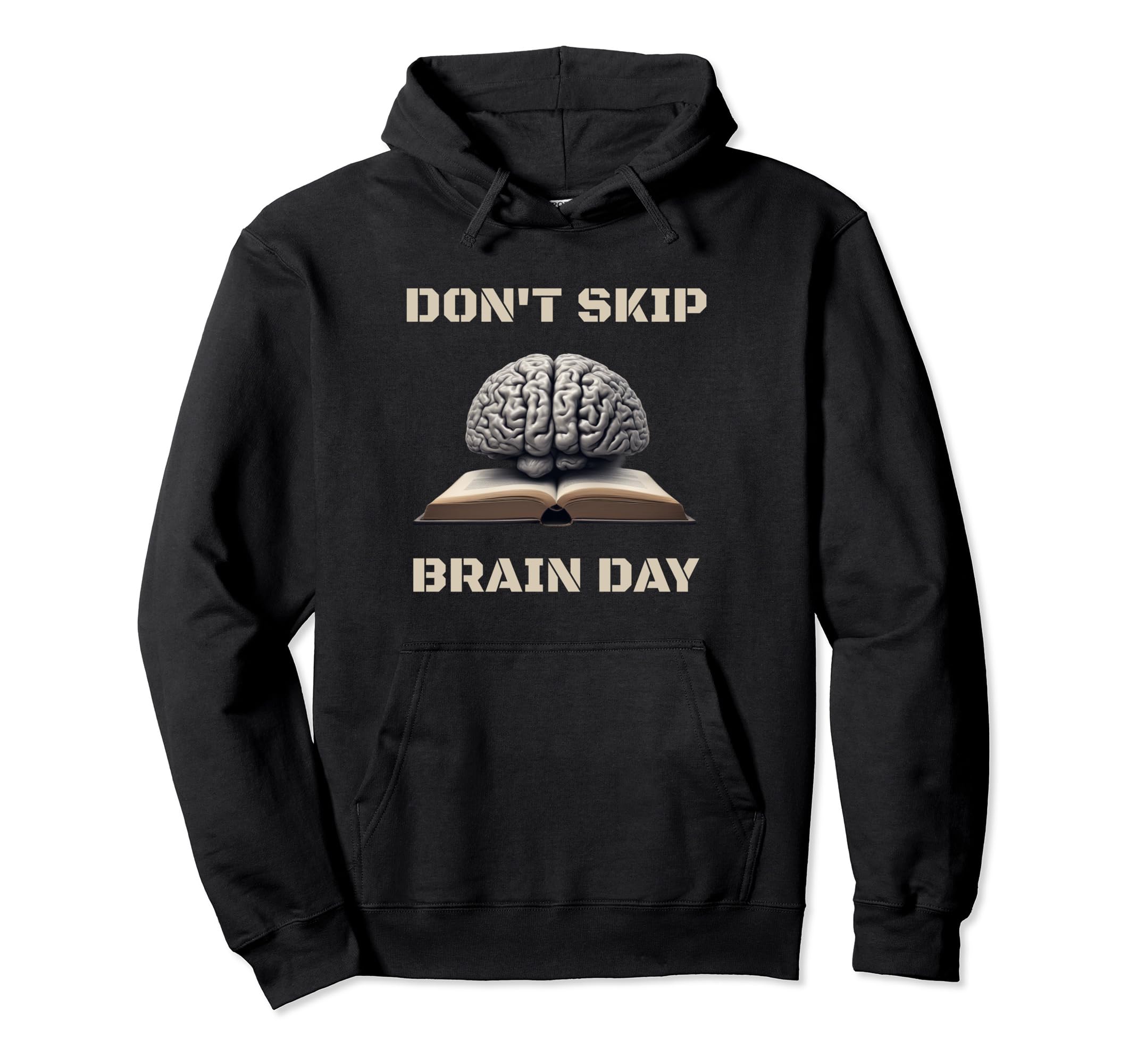 Dont Skip Brain Day Reading Book Lover Hoodie - Novelty Apparel for Adults - T-Shirt, Sweatshirt, Hoodie