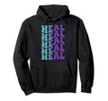 Heal Self Care Hoodie - Minimalist Print for Adults - T-Shirt, Sweatshirt, Hoodie