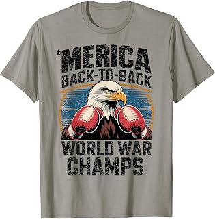 Merica Back-to-Back World War Champs, Memorial 4th of July T-Shirt Unisex T-shirt, Sweatshirt, Hoodie, Long Sleeve Tee - T-Shirt, Sweatshirt, Hoodie