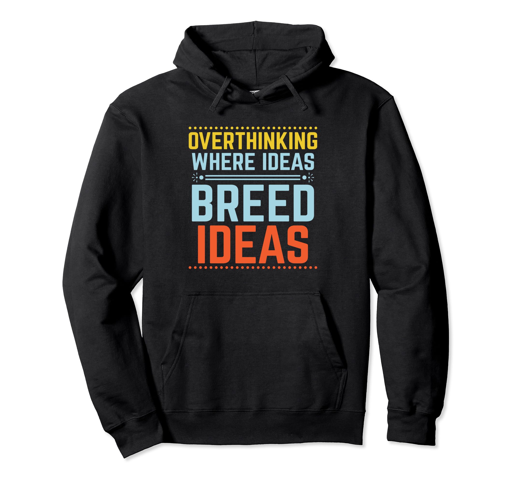 Overthinking Overthinker Funny Sarcasm Hoodie - Trendy Graphic Unisex - T-Shirt, Sweatshirt, Hoodie