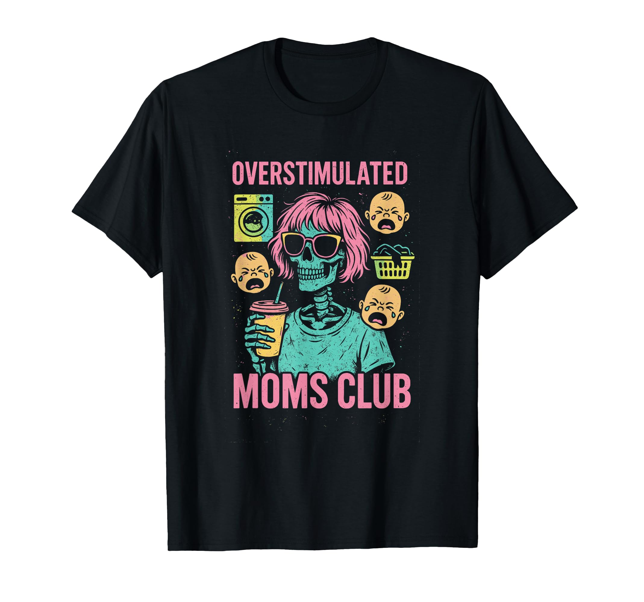 Groovy Overstimulated Moms Club T-Shirt - Streetwear Style Unisex - T-Shirt, Sweatshirt, Hoodie