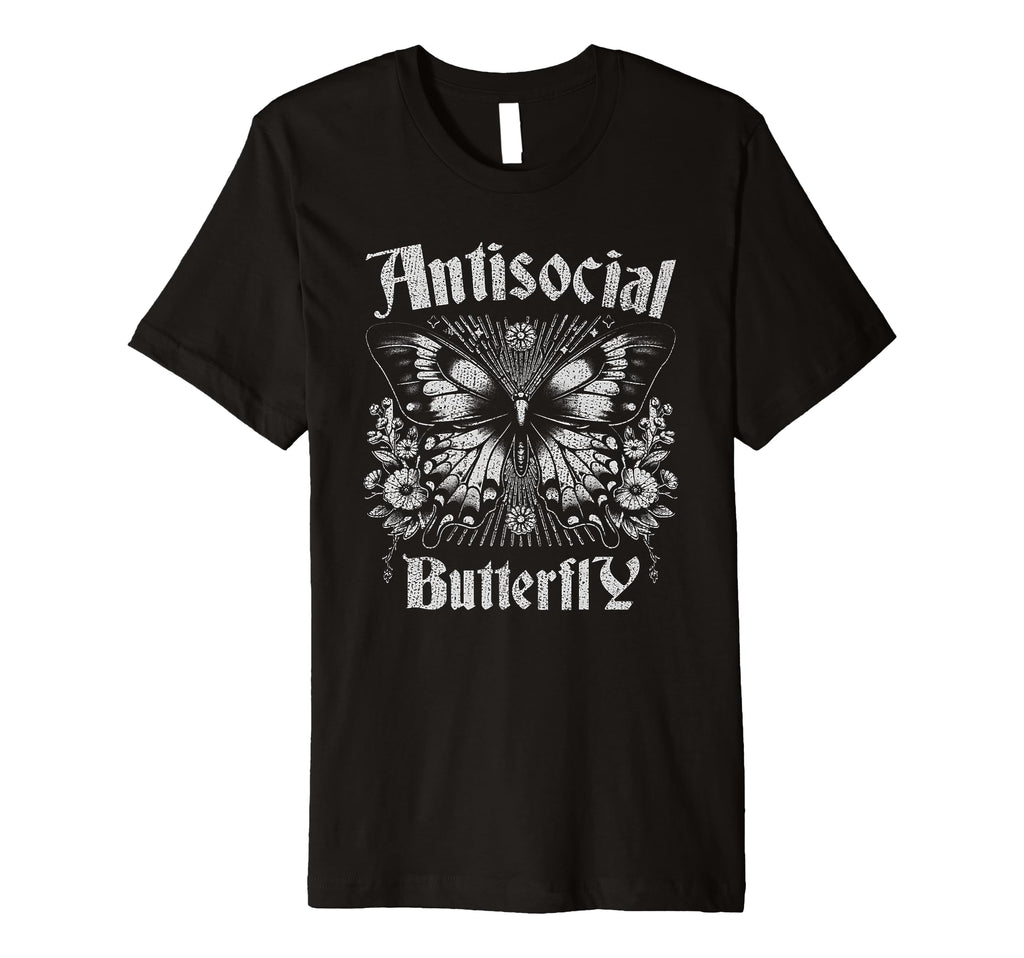Sarcastic Antisocial Butterfly T-Shirt - Streetwear Style for Adults - T-Shirt, Sweatshirt, Hoodie