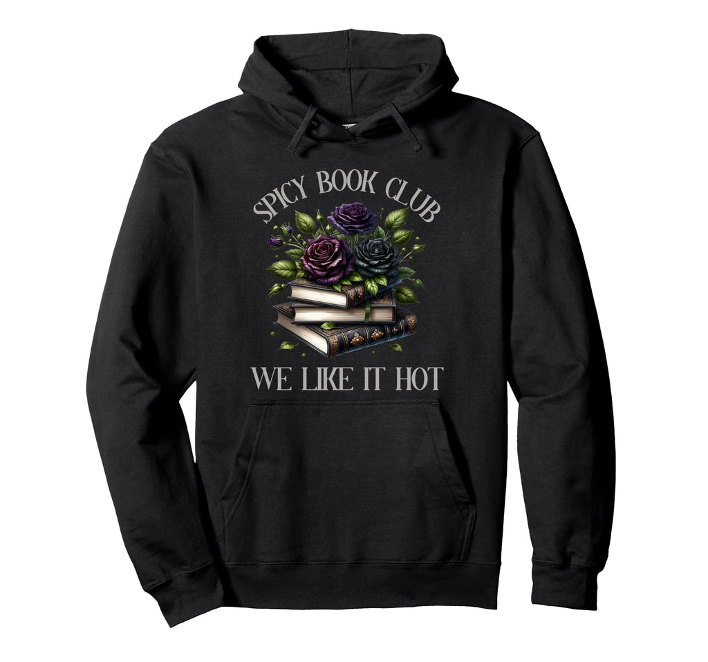 Spicy Book Club Dark Romance Lover Spicy Hoodie - Novelty Apparel Unisex - T-Shirt, Sweatshirt, Hoodie