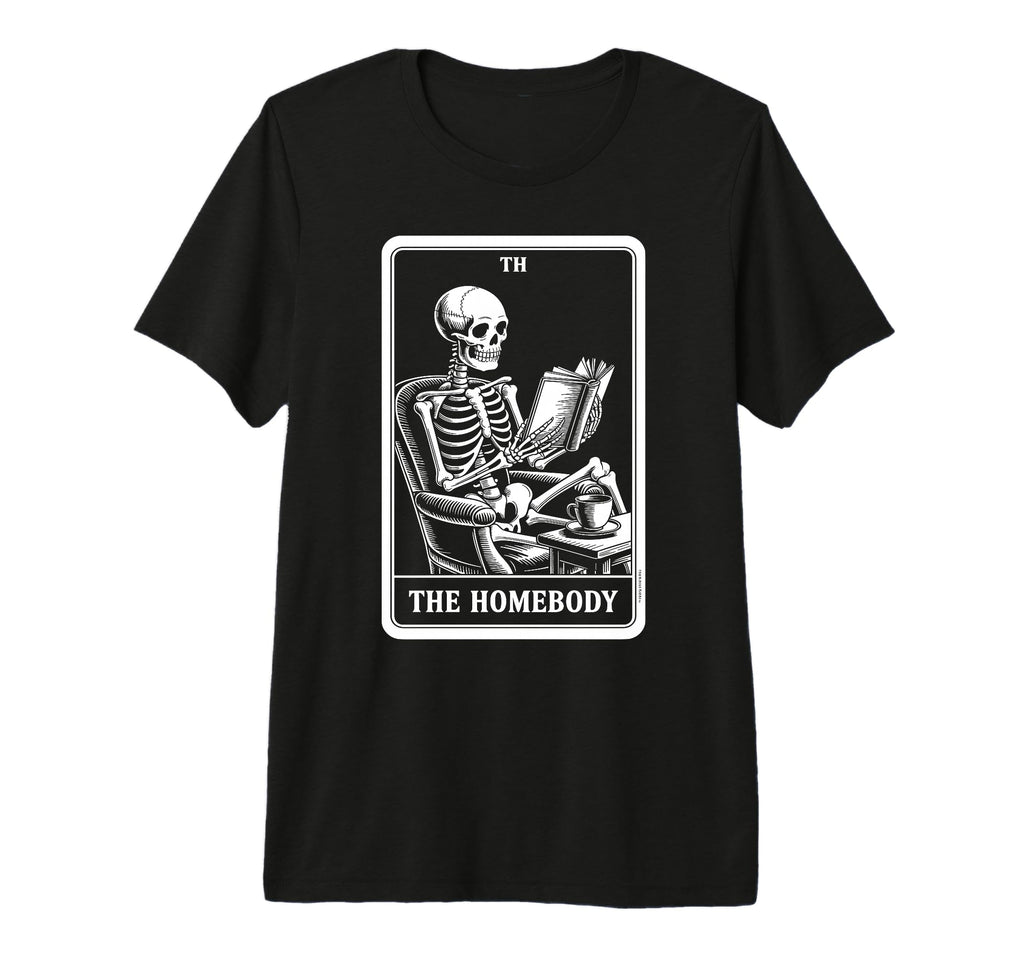 Homebody Tarot Card Indoorsy Skeleton T-Shirt - Minimalist Print Men Women - T-Shirt, Sweatshirt, Hoodie