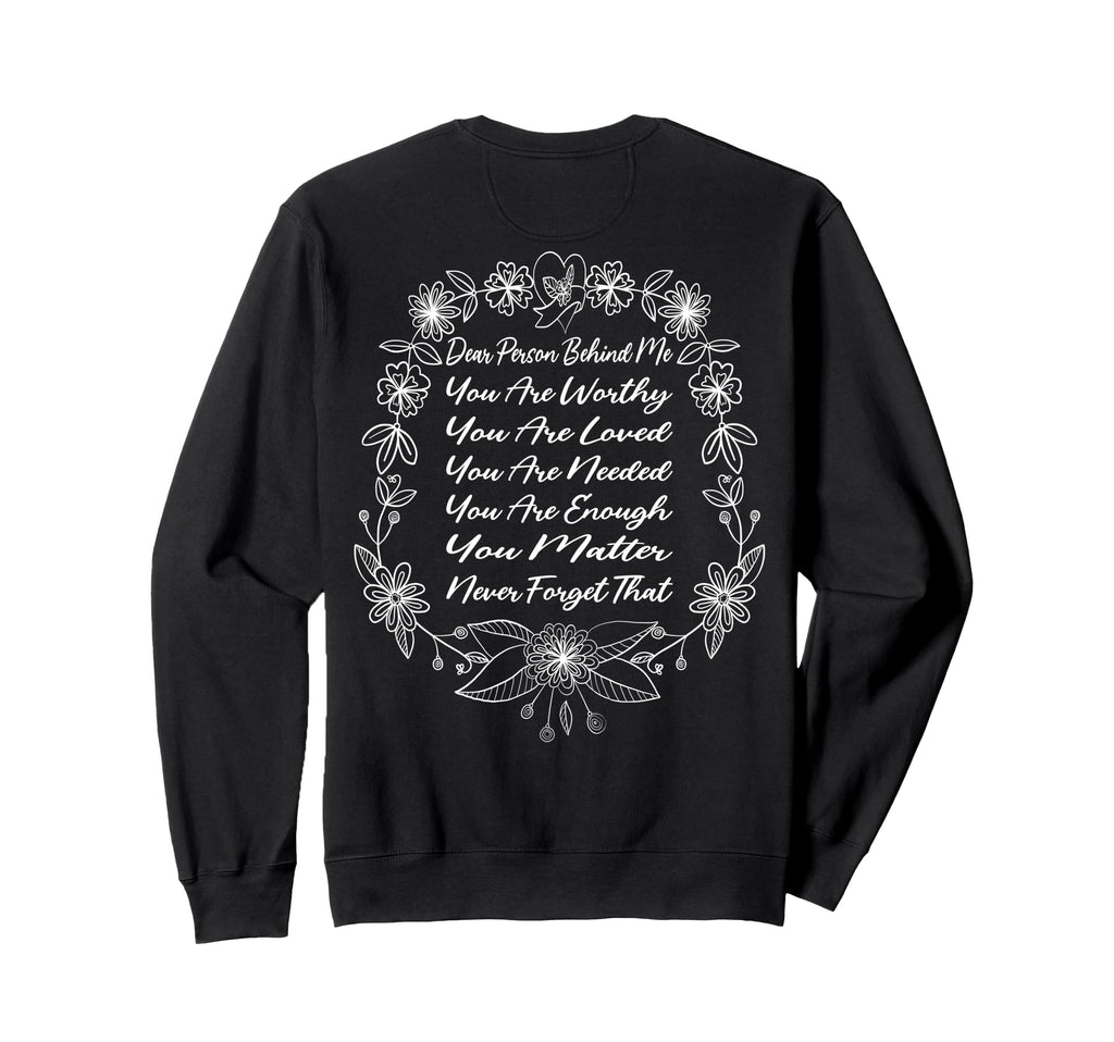 Dear Person Behind Me You Are Sweatshirt - Minimalist Print for Adults - T-Shirt, Sweatshirt, Hoodie