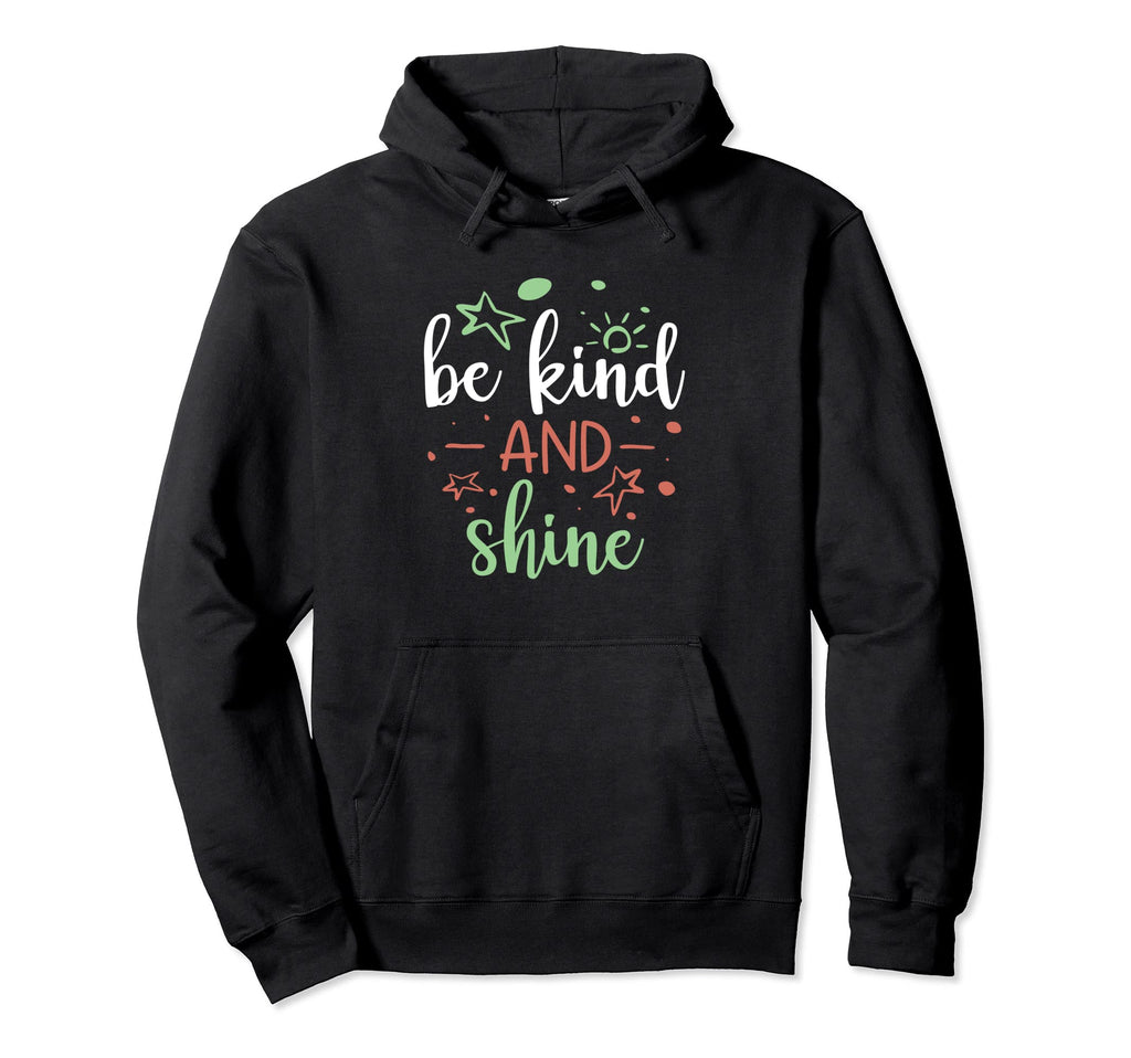 Positive Thoughts Kindness Kind Words Hoodie - Unique Graphic Unisex - T-Shirt, Sweatshirt, Hoodie