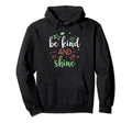 Positive Thoughts Kindness Kind Words Hoodie - Unique Graphic Unisex - T-Shirt, Sweatshirt, Hoodie
