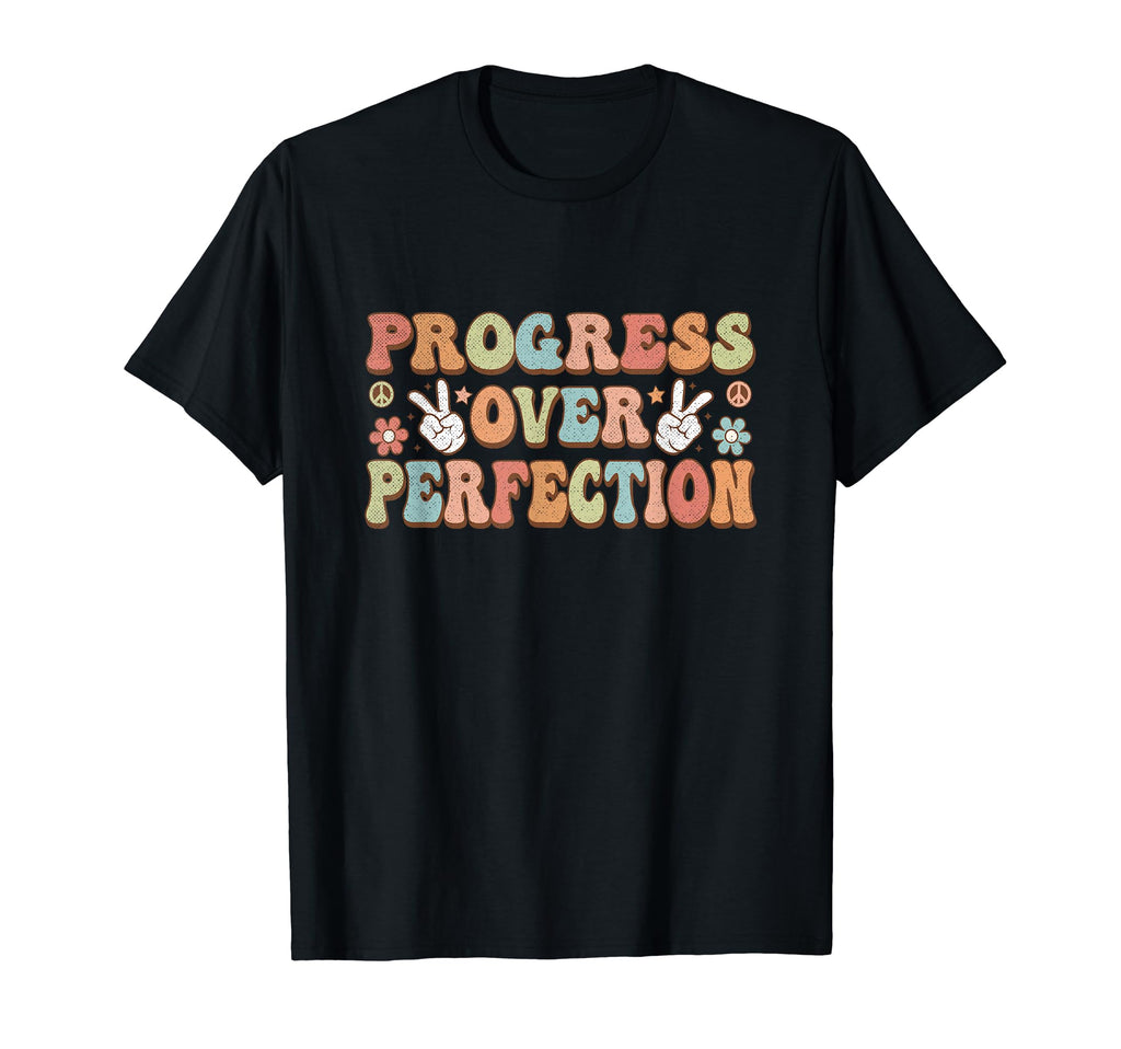 Progress Over Perfection Inspirational T-Shirt - Unique Graphic for Adults - T-Shirt, Sweatshirt, Hoodie