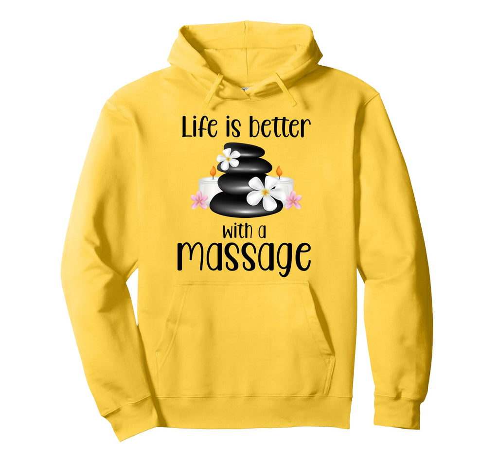 Life Is Better Massage Therapy Hoodie - Custom Art Print Men Women - T-Shirt, Sweatshirt, Hoodie